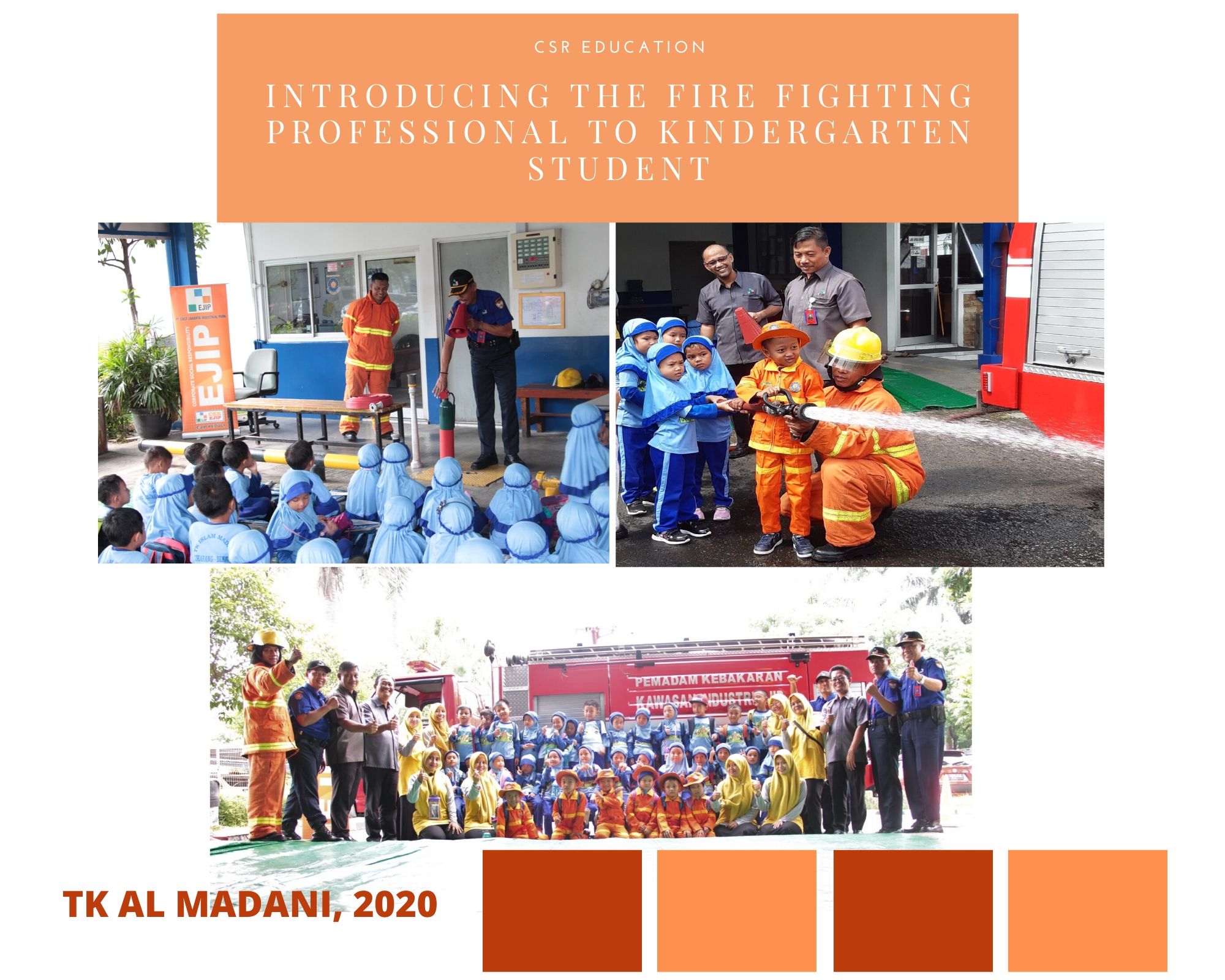 CSR Education : Introducing the Fire Fighting Professional to Kindergarten Student